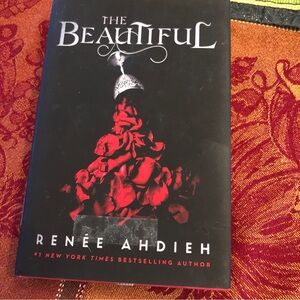 The Beautiful by Renée Ahdieh 2019, Hardcover book